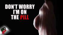 Thumbnail for Don’t Worry, I’m On the Pill | Grunt Speak Highlights