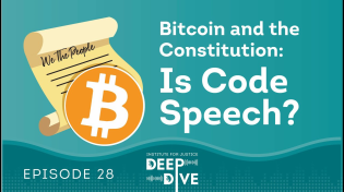 Thumbnail for Bitcoin and the Constitution:  Is Code Speech?