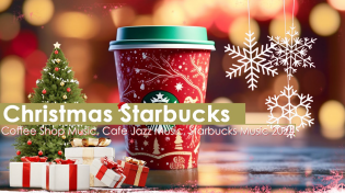 Thumbnail for Christmas Starbucks Coffee Shop Music🎄Start The Holiday Christmas 2024 w/ Christmas Cafe Jazz Music | Cozy Starbucks Cafe
