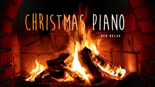 Thumbnail for Instrumental Christmas Music with Fireplace & Piano Music 24/7 - Merry Christmas! | OCB Relax Music